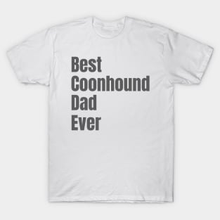 Best Coonhound Dad Ever T-Shirt